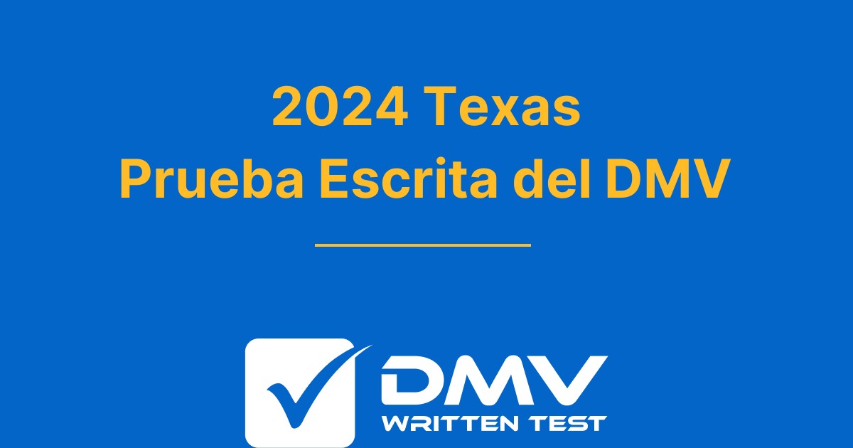 Examen de práctica del DMV de Texas 2024 gratuito TX DPS 2024